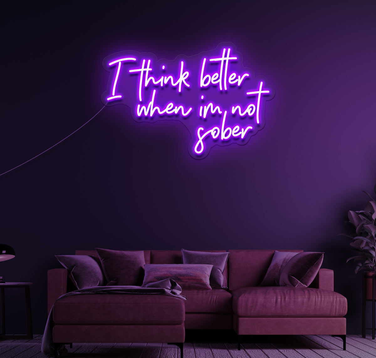 I Think Better When I'm Not Sober LED Neon Sign