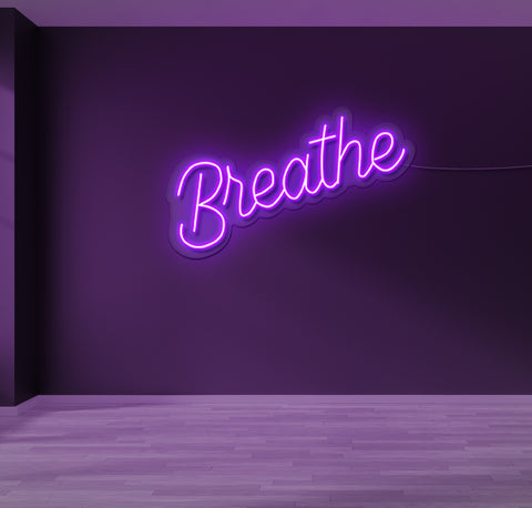 Breathe LED Neon Sign