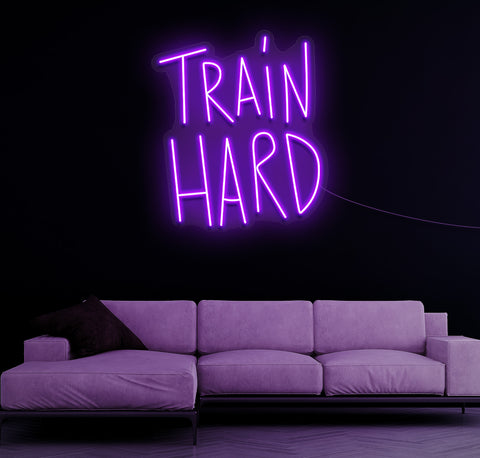 Train Hard LED Neon Sign