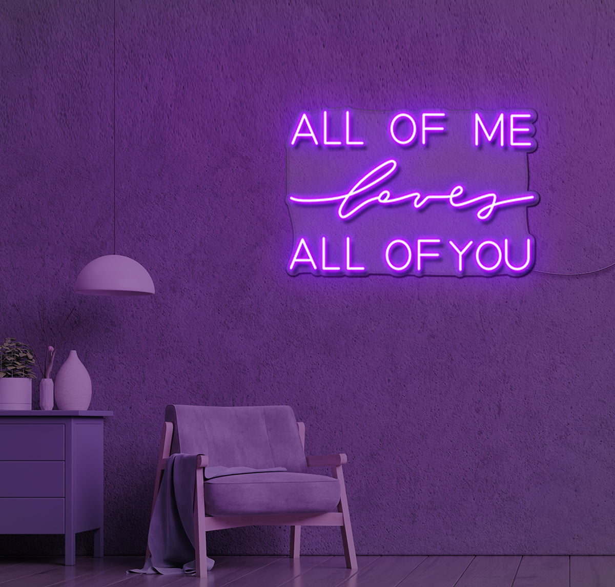 ALL OF Me loves ALL OF YOU LED Neon Sign