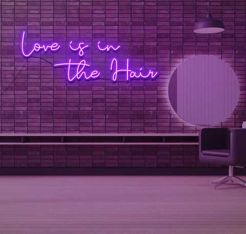 Love is in The Hair LED Neon Sign