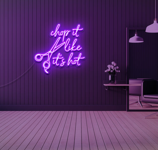 Chop it Like its Hot LED Neon Sign
