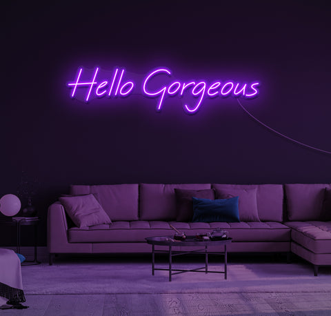 Hello Gorgeous LED Neon Sign