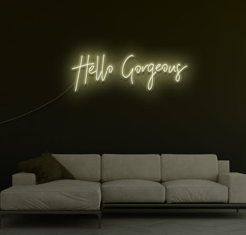 Hello Gorgeous LED Neon Sign
