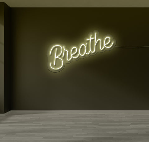 Breathe LED Neon Sign