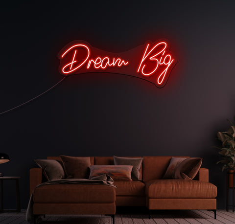 Dream Big LED Neon Sign
