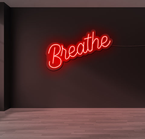 Breathe LED Neon Sign