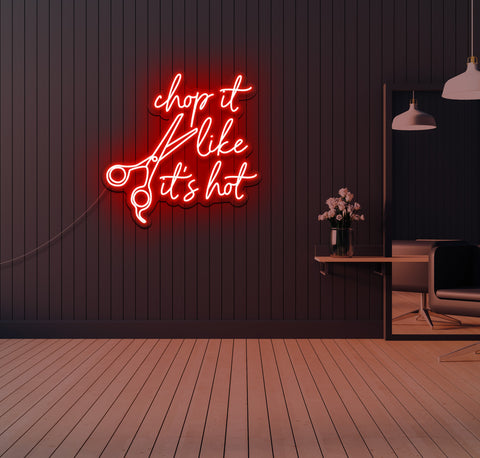 Chop it Like its Hot LED Neon Sign