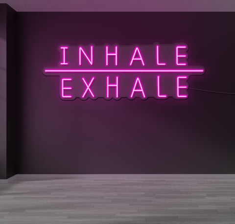 Inhale & Exhale LED Neon Sign