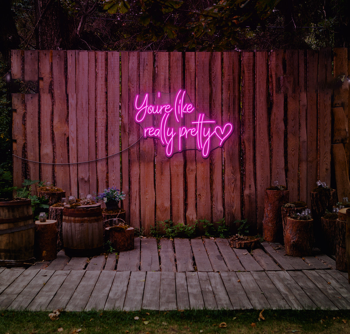 You're Like Really Pretty LED Neon Sign
