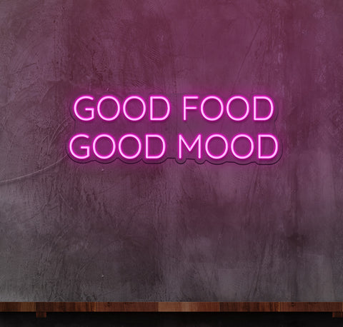Good Food, Good Mood LED Neon Sign