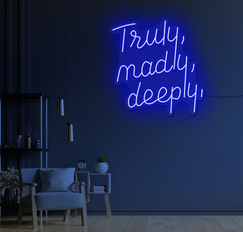 Truly, Madly, Deeply LED Neon Sign