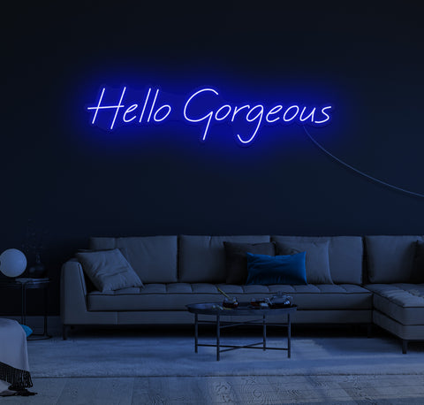 Hello Gorgeous LED Neon Sign