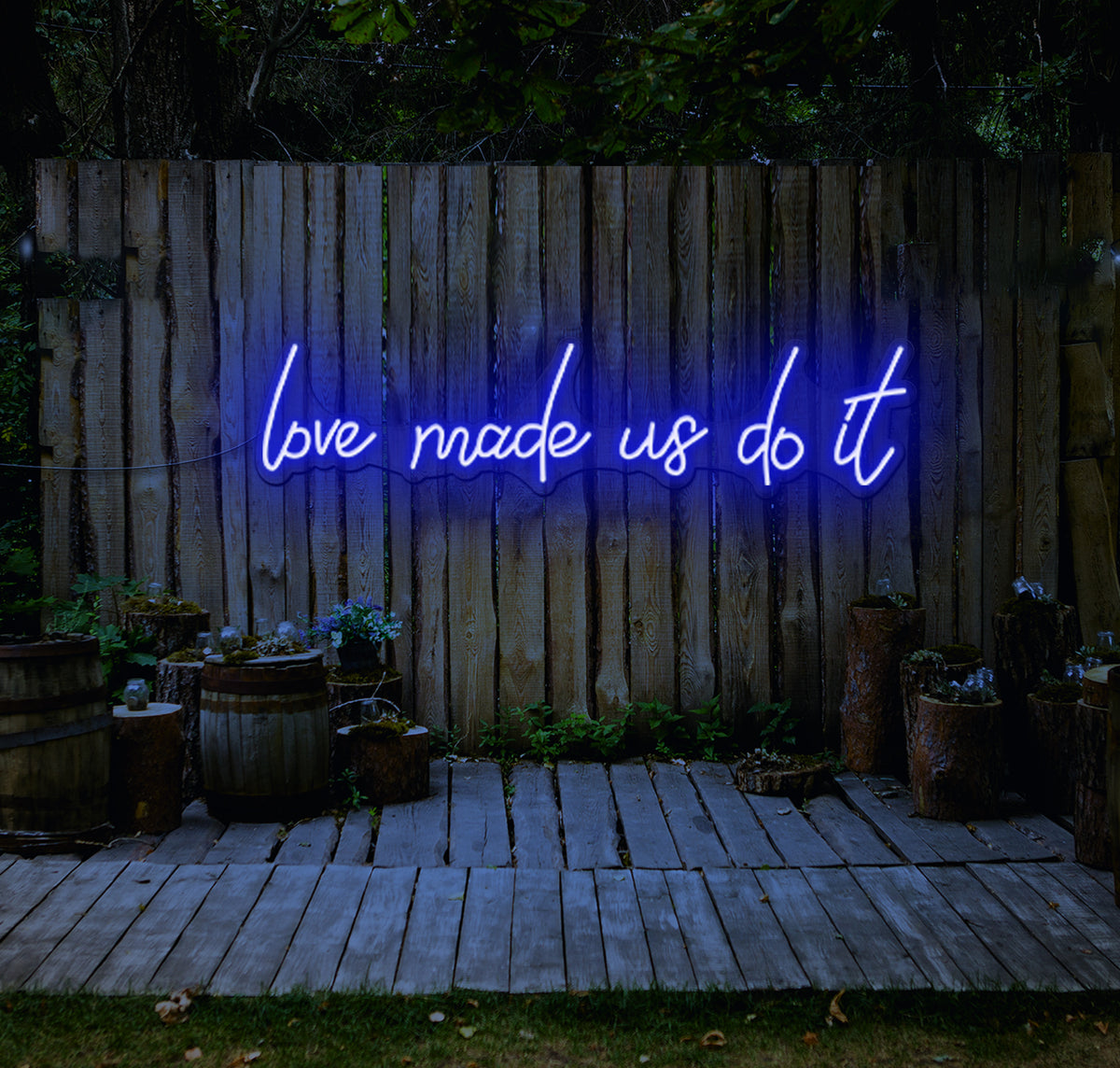 Love Made Us Do It LED Neon Sign