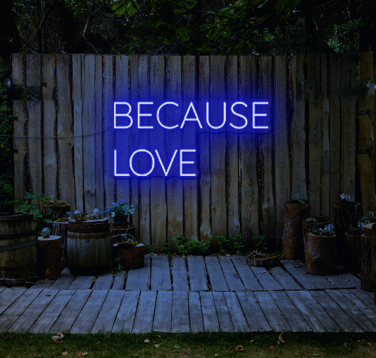 Because Love LED Neon Sign