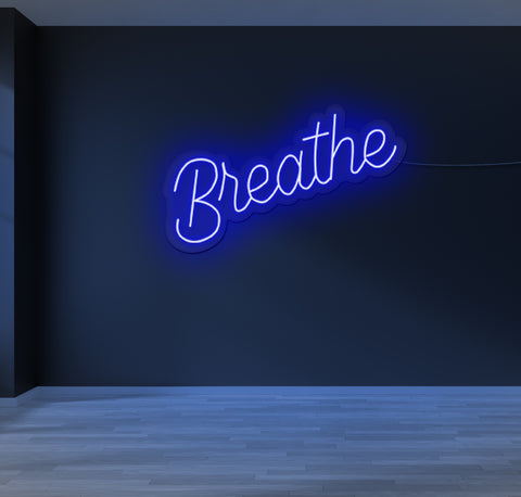 Breathe LED Neon Sign