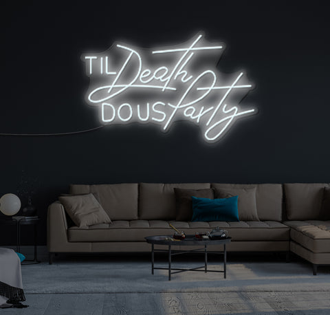 Til Death DO US Party LED Neon Sign