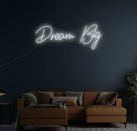 Dream Big LED Neon Sign