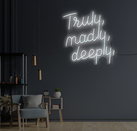 Truly, Madly, Deeply LED Neon Sign