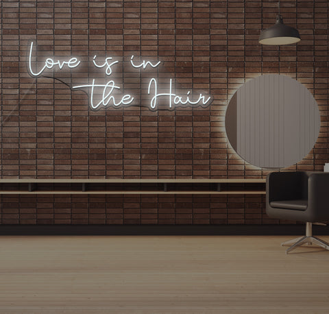 Love is in The Hair LED Neon Sign