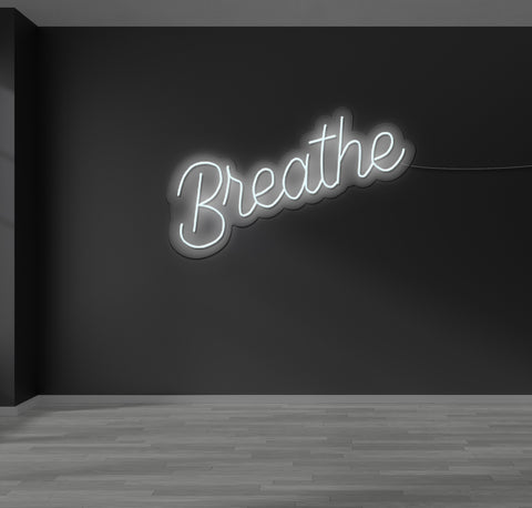 Breathe LED Neon Sign