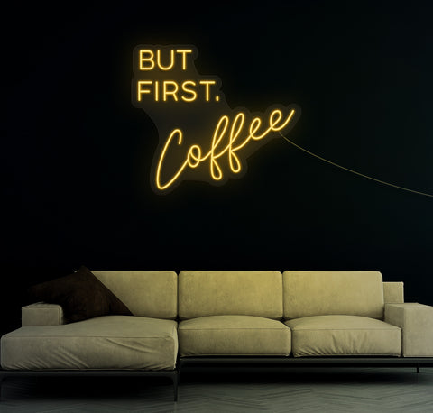 But First, Coffee LED Neon Sign
