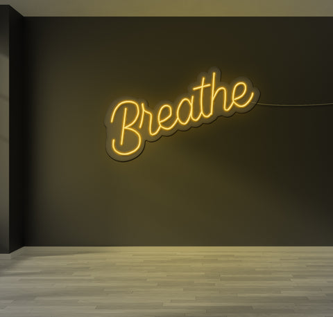 Breathe LED Neon Sign