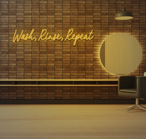 Wash, Rinse, Repeat LED Neon Sign