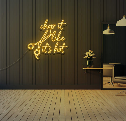 Chop it Like its Hot LED Neon Sign