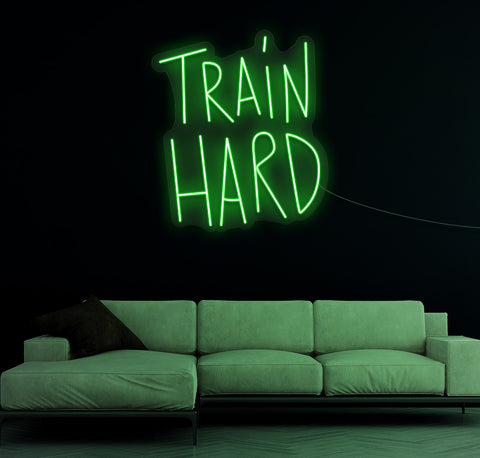 Train Hard LED Neon Sign