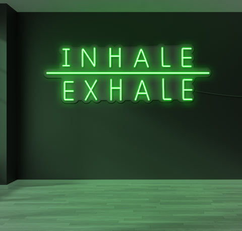 Inhale & Exhale LED Neon Sign
