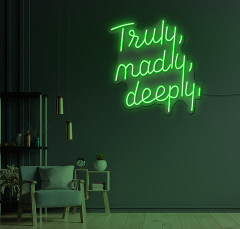 Truly, Madly, Deeply LED Neon Sign
