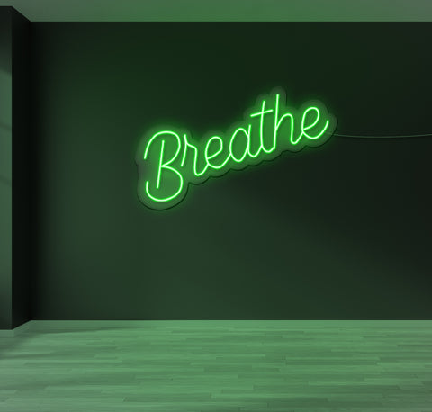 Breathe LED Neon Sign