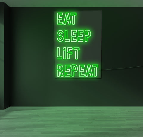 Eat Sleep Lift Repeat LED Neon Sign