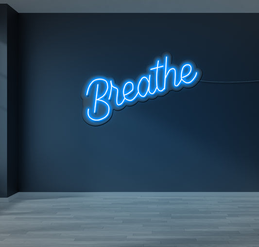 Breathe LED Neon Sign