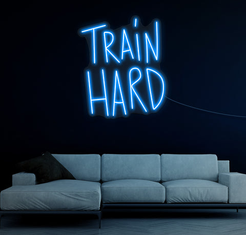 Train Hard LED Neon Sign