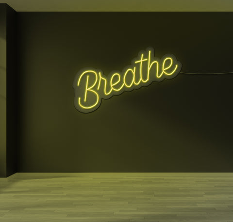 Breathe LED Neon Sign