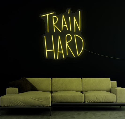 Train Hard LED Neon Sign