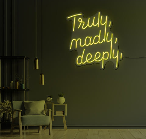 Truly, Madly, Deeply LED Neon Sign
