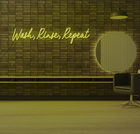 Wash, Rinse, Repeat LED Neon Sign
