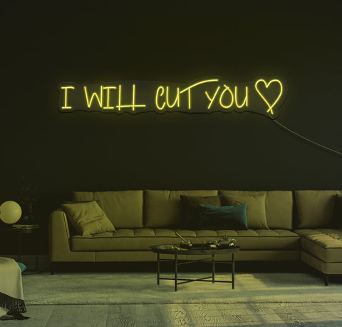 I Will Cut You LED Neon Sign