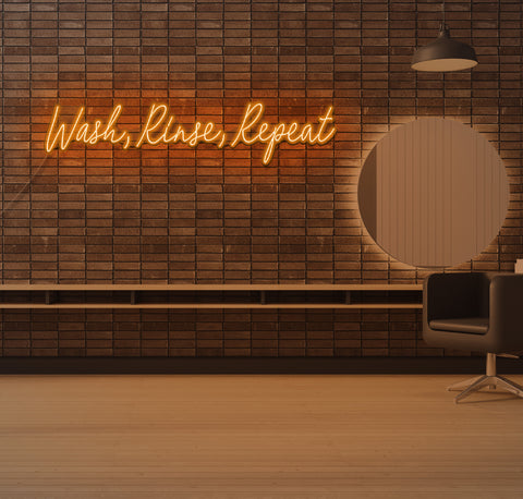Wash, Rinse, Repeat LED Neon Sign