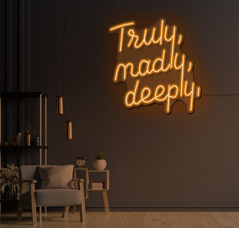 Truly, Madly, Deeply LED Neon Sign