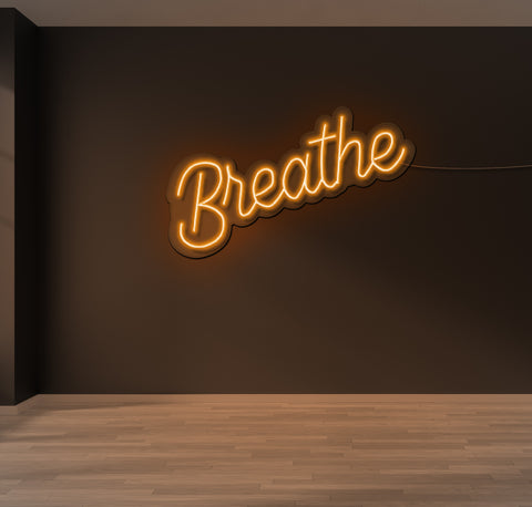 Breathe LED Neon Sign