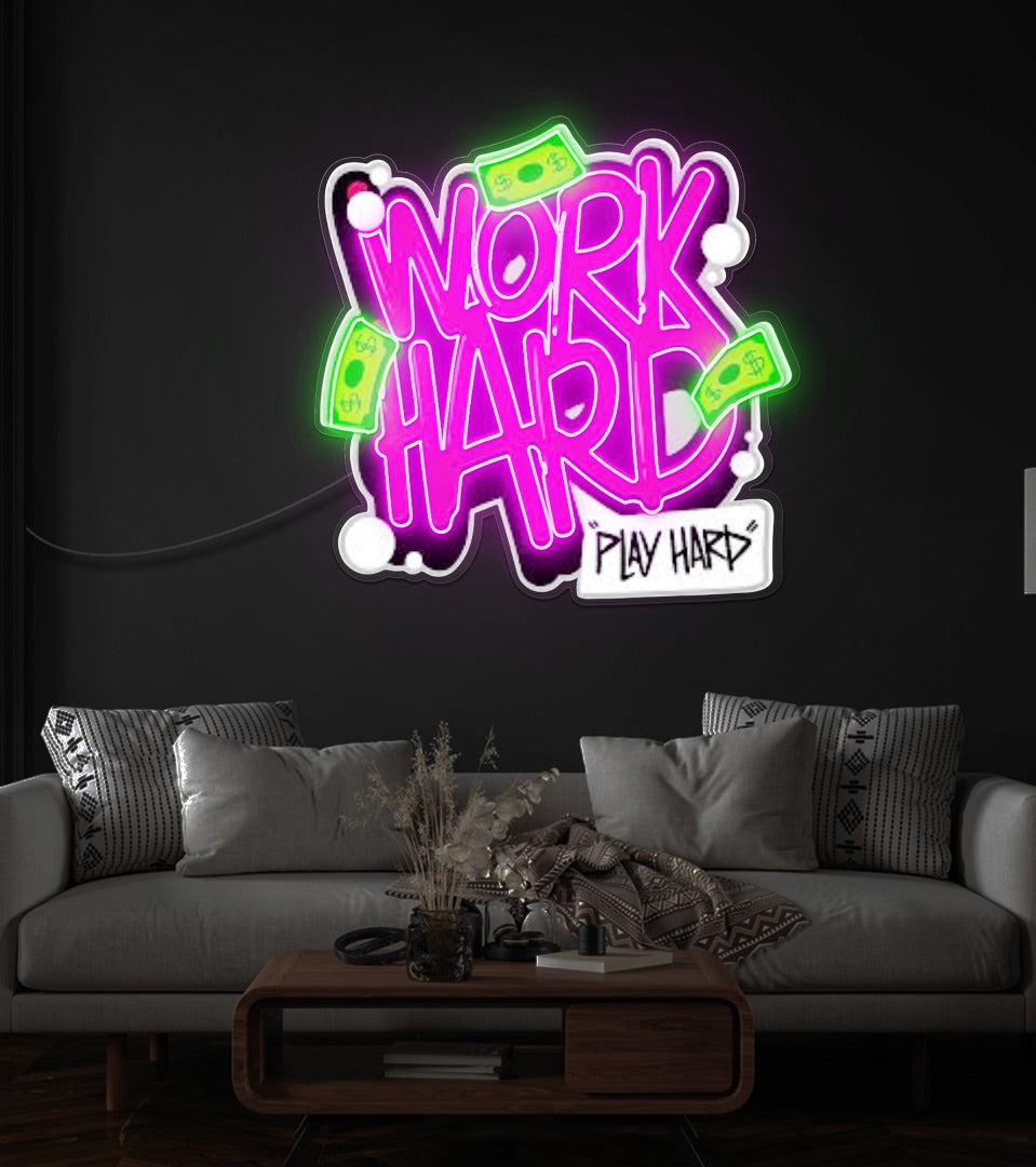 Work Hard LED Neon Sign